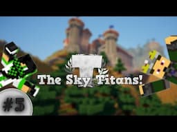 Minecraft TheSkyTitans : Episodul 5