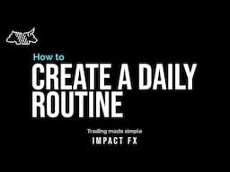 Profitable daily routine that you can follow to help you trade better