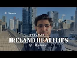 Ground Realities of Ireland || Must watch before Moving to Ireland || Danish Bhatia