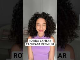 ROTINA CAPILAR CACHEADA PREMIUM | JULIANA LOUISE