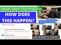 Private Network changes to Public Network - Stop That!  (See Index 14:53)