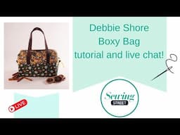 Debbie Shore Sewing Street Live Stream 17/11/24