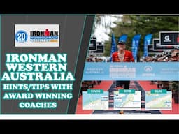 IRONMAN Western Australia hints/tips with award winning coaches