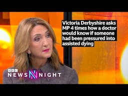 MP is asked 4 times how a doctor would know if someone had been pressured into assisted dying