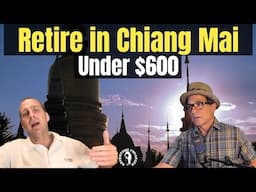 Retire in Chiang Mai Thailand Under $600 | The cost of living in Chiang Mai