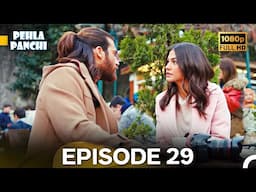 Pehla Panchi Episode 29 (Hindi Dubbed) FULL HD