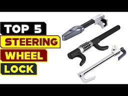 Top 5 Best Steering Wheel Locks 2024 – Ultimate Car Protection!