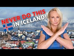 AVOID These HUGE Mistakes in Iceland - Know Before You Go