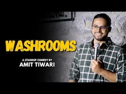 Washrooms | Standup Comedy by Amit Tiwari