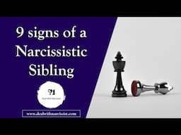 9 possible signs of a narcissistic sibling