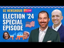 OZ NewsHour: Election 2024 Special Episode