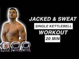 20 MIN: JACKED & SWEAT Single KETTLEBELL EPIC Workout!