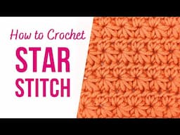 How to Crochet Star Stitch | Step by Step | US Terms | 4K