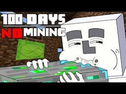 100 Days - [MINECRAFT NO MINING]