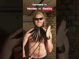 Germans in Movies vs Reality 🩸