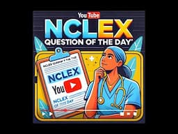 Nclex question of the day #1 #nclex #nclexrn #nclexprep