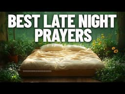 The Most Anointed Prayers To Fall Asleep Blessed In God's Presence | Bible Sleep Talkdown