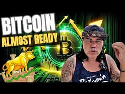 BITCOIN IS ALMOST READY, BE PREPARED!!!