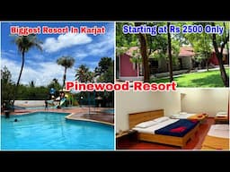 Biggest Resort In Karjat | कर्जतचं सगळ्यात मोठं Resort | Pinewood Resort in Karjat | Pritis World