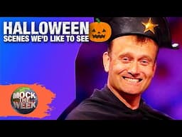 Spookiest 'Scenes We'd Like To See' | Greatest Halloween Stand-Up Comedy | Mock The Week