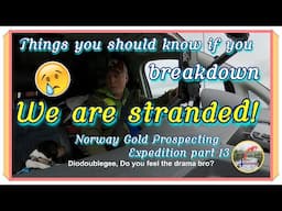 Adventures in Gold Rush - Norway Gold Prospecting Expedition part 13 (SE04EP46)