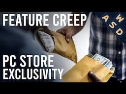 Are PC Game Store Exclusives Anti-Consumer? | Feature Creep