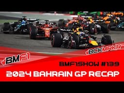 2024 Bahrain GP Recap & F1 Off-Track Drama | BMF1Show Podcast 139