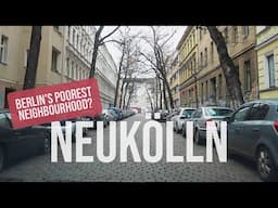 I drove through the most POPULATED district in BERLIN | Berlin Neighbourhoods: NEUKÖLLN