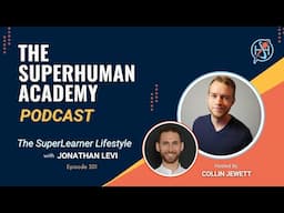 Ep. 301: The SuperLearner Lifestyle with Jonathan Levi