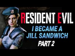 2 | I Became a Jill Sandwich! - Playing Resident Evil After 28 Years