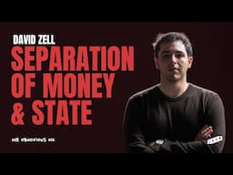 The Separation of Money and State | David Zell x Peter McCormack