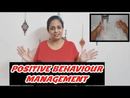 HOW to practice POSITIVE Behaviour Management?