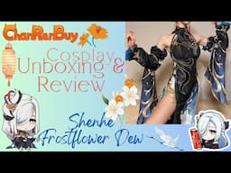 Chaorenbuy || Genshin Impact: Shenhe Cosplay Unboxing and Review