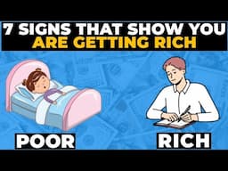 7 Signs You Are Getting Rich | You Can't Ignore