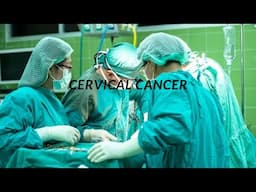 S9E7 What is Cervical Cancer