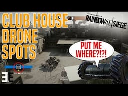 Great Drone Spots | Club House | Tips & Advice | Rainbow Six Siege