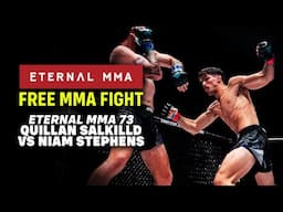 FREE FIGHT: Eternal MMA 73 - Niam Stephens VS Quillan Salkilld | UFC Lightweight Fighter