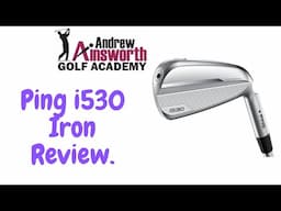 Ping i530 Iron review with Andrew Ainsworth