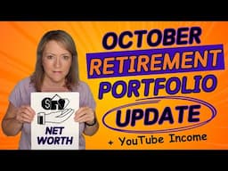 October RETIREMENT Portfolio UPDATE (Meh)  + YouTube Income💲