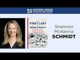 Shannon McKenna Schmidt—The First Lady of World War II