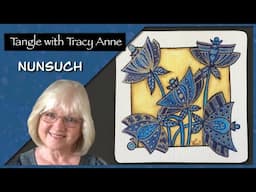 Tangle with Tracy Anne - NUNSUCH