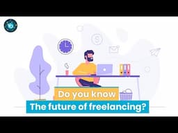 The future of Freelancing  - Trends and Opportunities