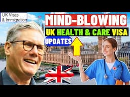 Latest Updates: UK Health and Care Worker Visa Changes Explained