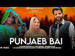 Punjaeb Bai || Funny Kashmiri Song || Mir Parvaiz ||   Hena