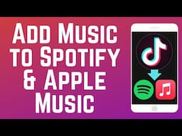 How to Add Music from TikTok to Spotify and Apple Music (New Feature)