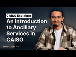 CAISO Ancillary Services: A beginner's guide