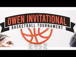 2 V 2 ELIMINATION! -- OWEN INVITATIONAL