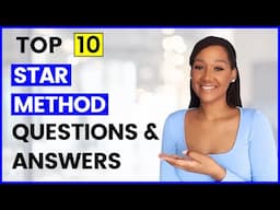 10 STAR METHOD INTERVIEW QUESTIONS AND ANSWERS