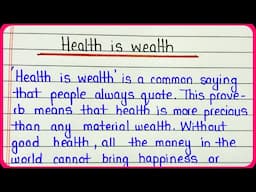 Health is wealth paragraph | Essay on health is wealth | Write a short note on health is wealth