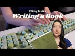 Writing A Book: Editing Draft 3 Update